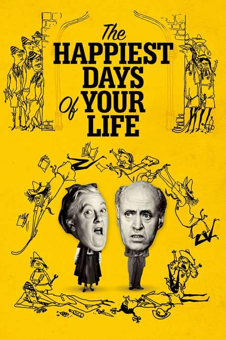 The Happiest Days of Your Life
